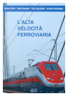 L'Alta Velocità Ferroviaria