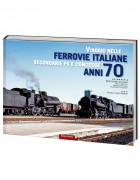 viaggio nelle FERROVIE ITALIANE secondarie FS e Concesse anni '70