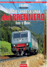 Viaggio lungo la linea del Brennero