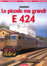 E 424 Le piccole ma grandi Locomotive