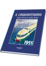 CINQUANTENARIO delle FS 1905-1955