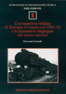 L'occupazione italiana di Slovenia e Croazia nel 1941-43 e le locomotive impiegate dal nostro esercito