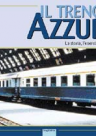 CARROZZE FS Il Treno azzurro