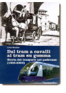Dal tram a cavalli al tram su gomma