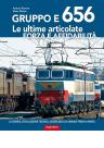 Gruppo E 656 Le ultime articolate